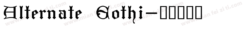Alternate Gothi字体转换